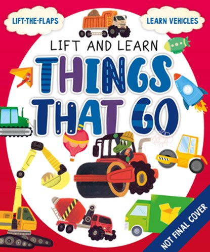 My First Lift-The-Flap: Things That Go, Clever Publishing - Gebonden - 9781954738720