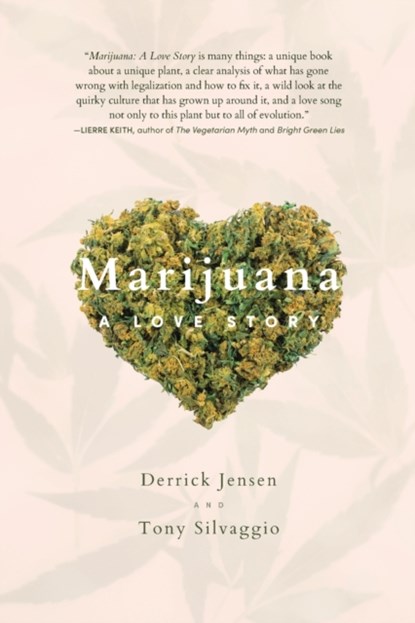 Marijuana, Derrick Jensen ; Tony Silvaggio - Paperback - 9781954744554