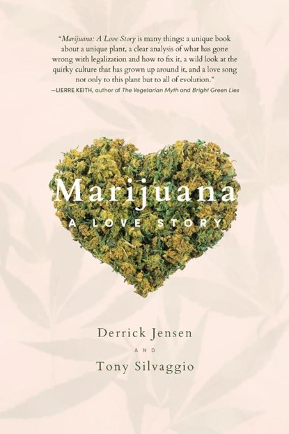 Marijuana, Derrick Jensen ; Tony Silvaggio - Paperback - 9781954744554
