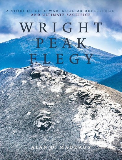 Wright Peak Elegy, Alan D Maddaus - Gebonden - 9781954744738