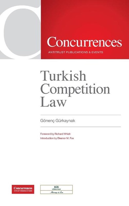 Turkish Competition Law, Gonenc Gurkaynak - Gebonden - 9781954750005