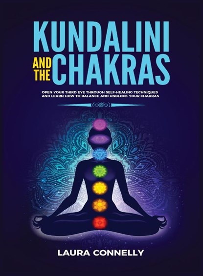 Kundalini and the Chakras, Laura Connelly - Gebonden - 9781954797031
