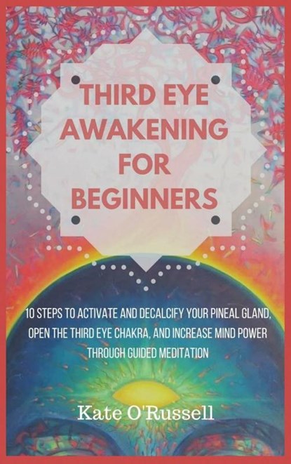 Third Eye Awakening for Beginners, Kate O' Russell - Gebonden - 9781954797451