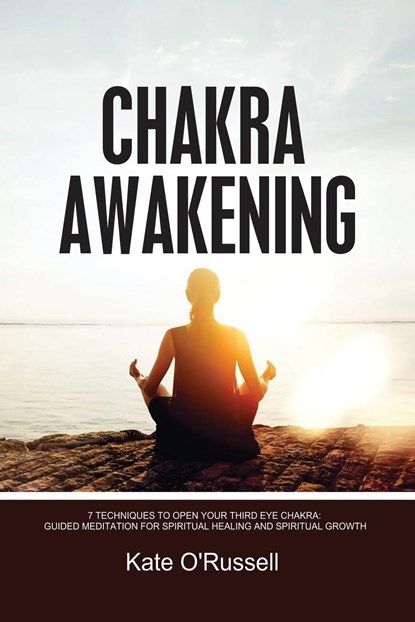 Chakra Awakening, Kate O' Russell - Paperback - 9781954797529