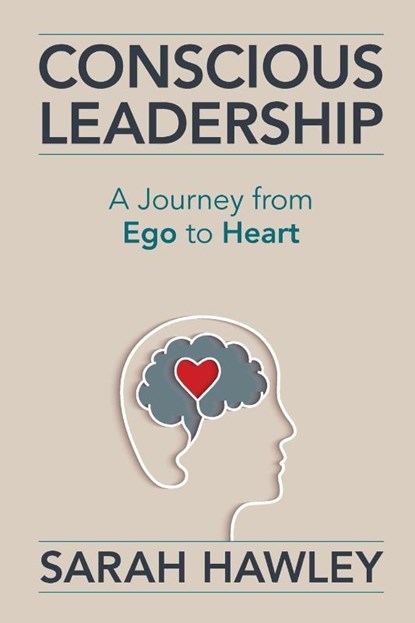Conscious Leadership, Sarah Hawley - Paperback - 9781954801035