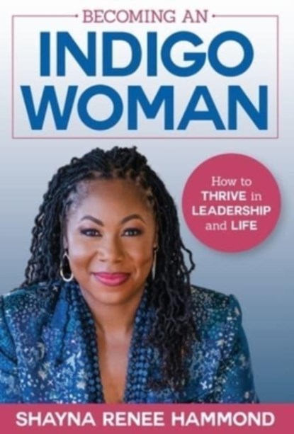 Becoming an IndigoWoman, Shayna Hammond - Gebonden - 9781954801165