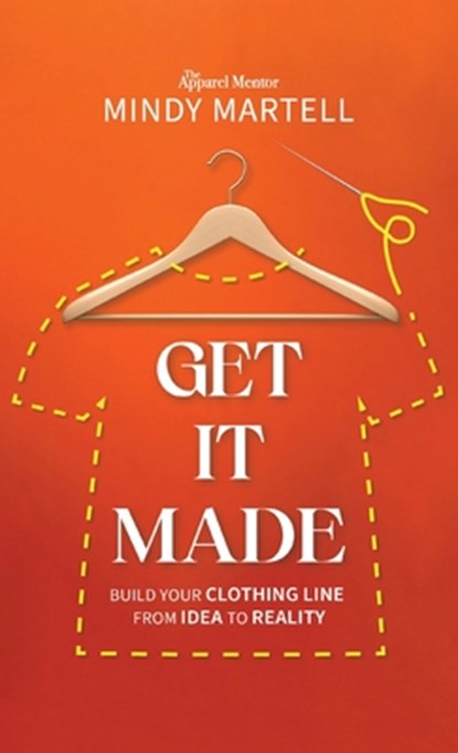 Get It Made, Mindy Martell - Gebonden - 9781954801509