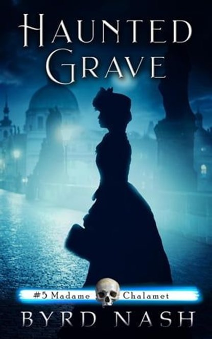 Haunted Grave, Byrd Nash - Ebook - 9781954811157