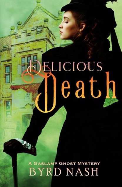 Delicious Death, Byrd Nash - Paperback - 9781954811522