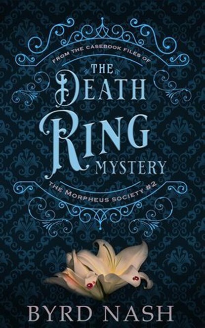 The Death Ring Mystery, Byrd Nash - Ebook - 9781954811782