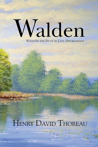 Walden with On the Duty of Civil Disobedience (Reader's Library Classics), Henry David Thoreau - Paperback - 9781954839182