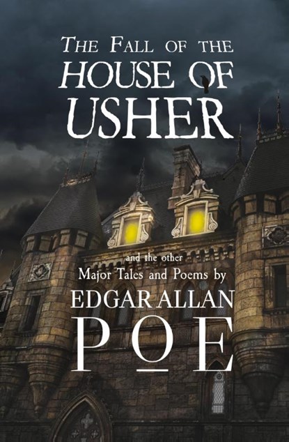 The Fall of the House of Usher and the Other Major Tales and Poems by Edgar Allan Poe (Reader's Library Classics), Edgar Allan Poe - Paperback - 9781954839489