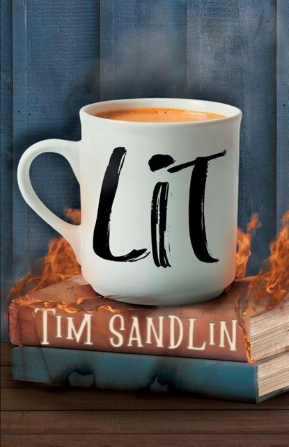 LIT, Tim Sandlin - Paperback - 9781954841956