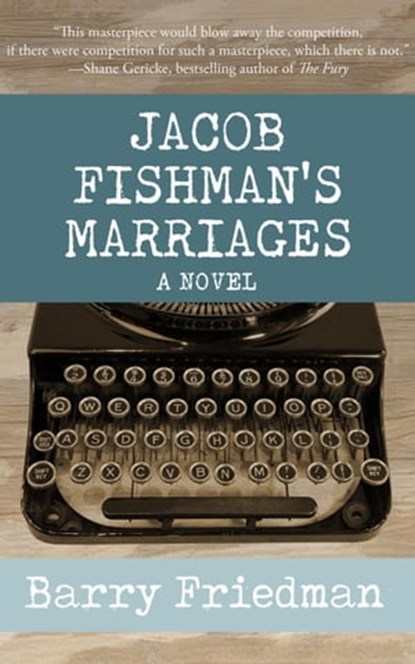 Jacob Fishman's Marriages, Barry Friedman - Ebook - 9781954871335