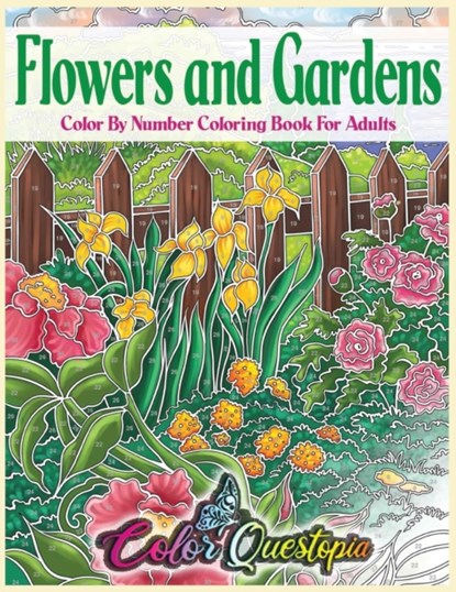Flowers and Gardens Color By Number Coloring Book for Adults, Color Questopia - Paperback - 9781954883024