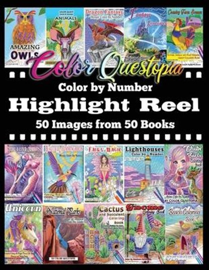 Color By Number Highlight Reel - 50 Images from 50 Books, Color Questopia - Paperback - 9781954883154