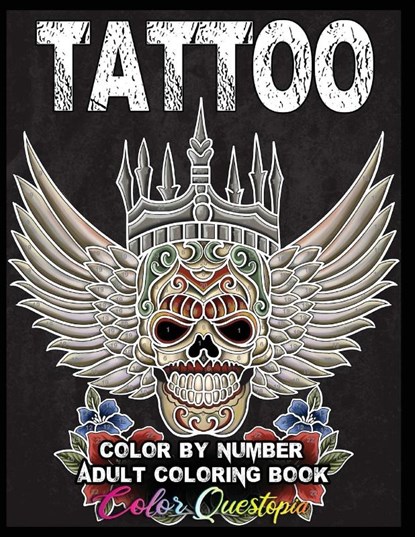 Tattoo Adult Color by Number Coloring Book, Color Questopia - Paperback - 9781954883338