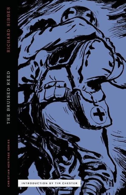 The Bruised Reed, Richard Baxter - Paperback - 9781954887305