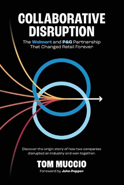 Collaborative Disruption, Tom Muccio - Paperback - 9781954892200