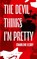 The Devil Thinks I'm Pretty, Charlene Elsby - Paperback - 9781954899667
