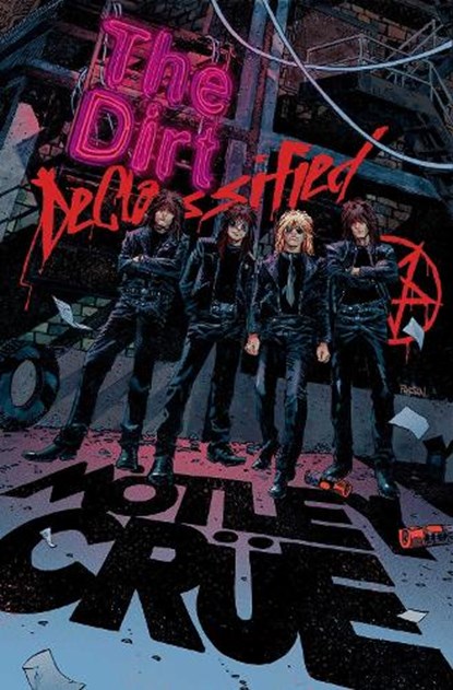 MOTLEY CRUE - THE DIRT: DECLASSIFIED, Motley Crue ; Leah Moore ; Z2 Comics - Paperback - 9781954928114