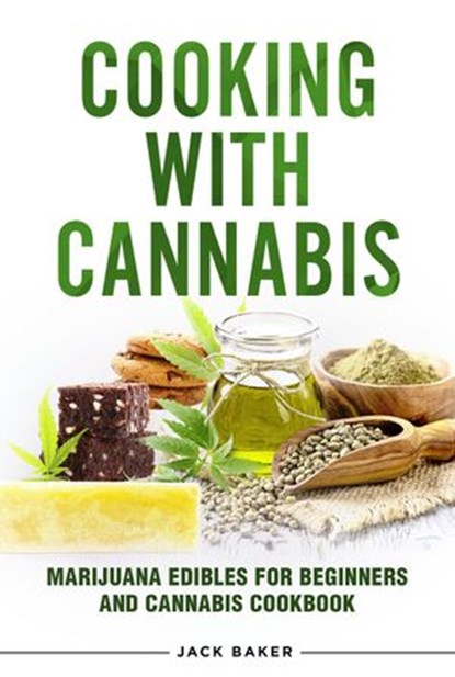Cooking with Cannabis, Jack Baker - Ebook - 9781954937123