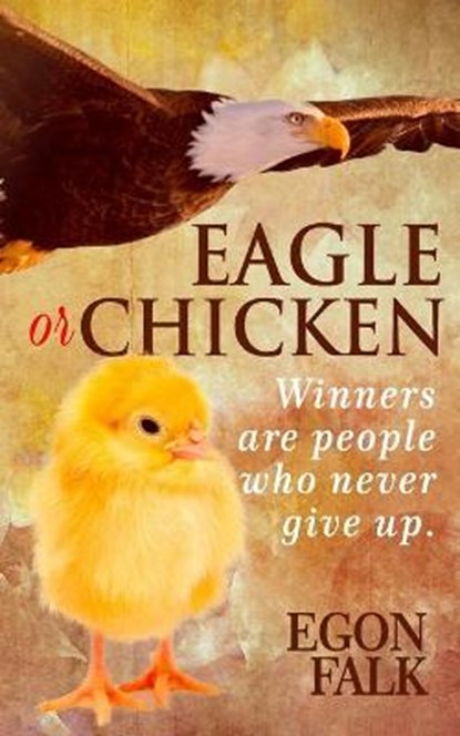 Eagle or Chicken, FALK,  Egon - Paperback - 9781954938892