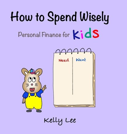 How to Spend Wisely, Kelly Lee - Gebonden - 9781954945067