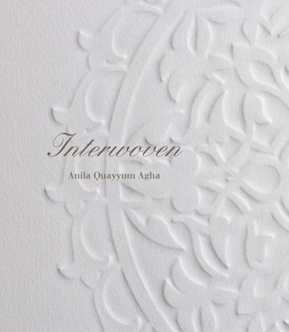 Anila Quayyum Agha: Interwoven, Anila Agha - Paperback - 9781954947153