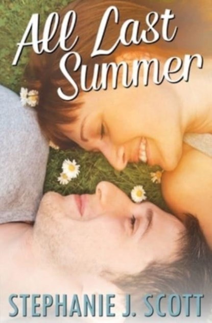 All Last Summer, Stephanie J Scott - Paperback - 9781954952010