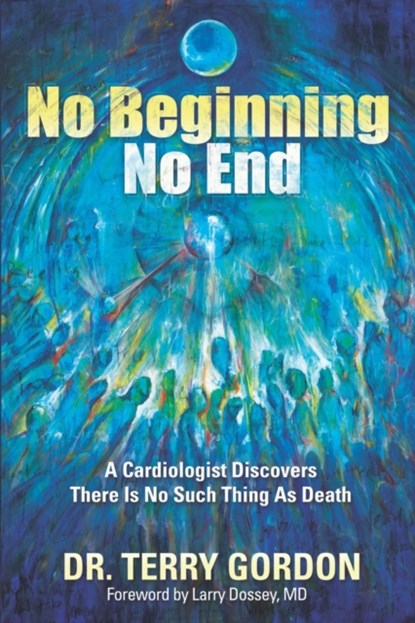 No Beginning . . . No End, Terry Gordon - Paperback - 9781954968127