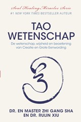 Tao Wetenschap - Rulin Xiu ; Master Zhi Gang Sha - 9781954968653
