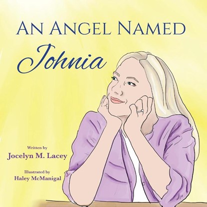 An Angel Named Johnia, Jocelyn M Lacey - Paperback - 9781954978553