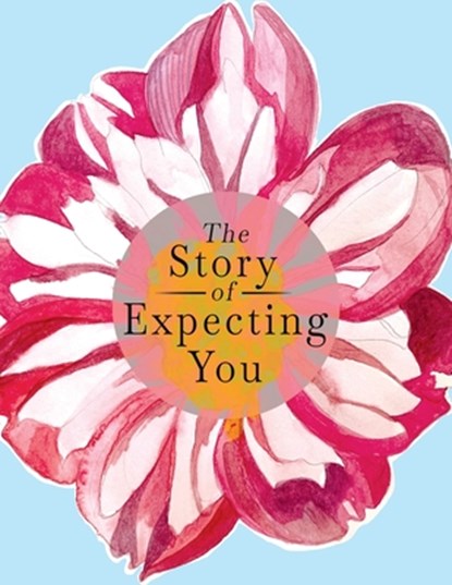 The Story of Expecting You, niet bekend - Paperback - 9781955034098