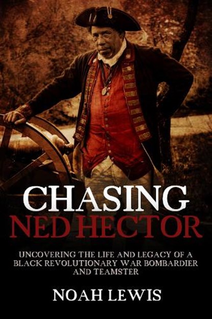 Chasing Ned Hector, Noah Lewis - Paperback - 9781955041454