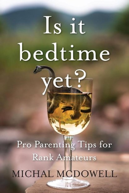 Is it Bedtime Yet?, Michal McDowell - Paperback - 9781955043373