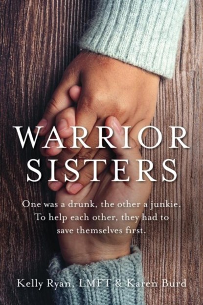 Warrior Sisters, Kelly Ryan ; Karen Burd - Paperback - 9781955043465