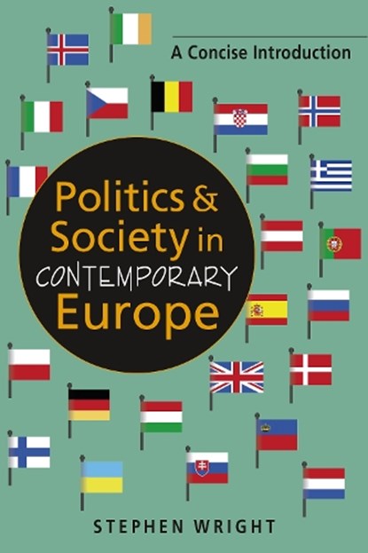Politics and Society in Contemporary Europe, Stephen Wright - Paperback - 9781955055529
