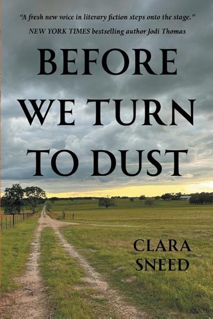 Before We Turn To Dust, Clara Sneed - Paperback - 9781955058193