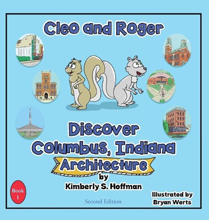 Cleo and Roger Discover Columbus, Indiana - Architecture, Kimberly S Hoffman - Gebonden - 9781955088541
