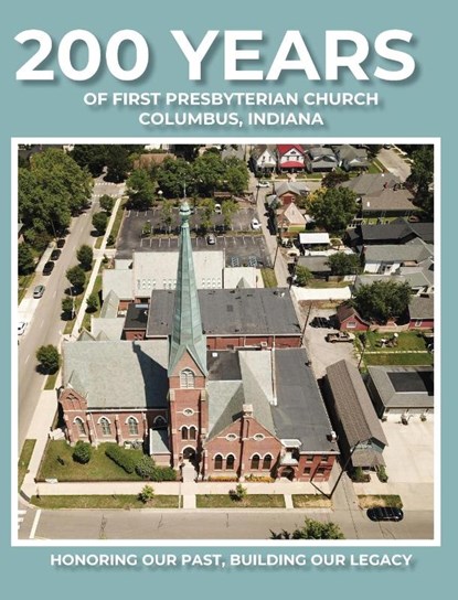 200 Years of First Presbyterian Church Columbus, Indiana, Paul J. Hoffman - Gebonden - 9781955088770