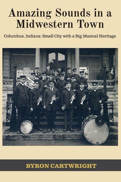 Amazing Sounds in a Midwestern Town, Byron Cartwright - Paperback - 9781955088879