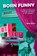 Born Funny, Tom McCaffrey - Paperback - 9781955090247