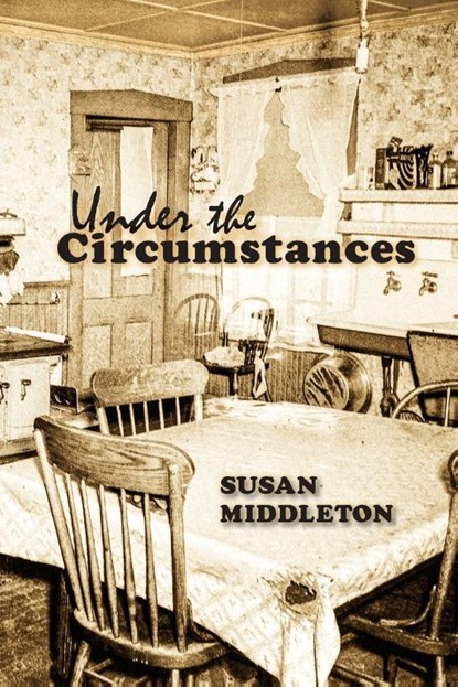 Under the Circumstances, Susan Middleton - Paperback - 9781955095372