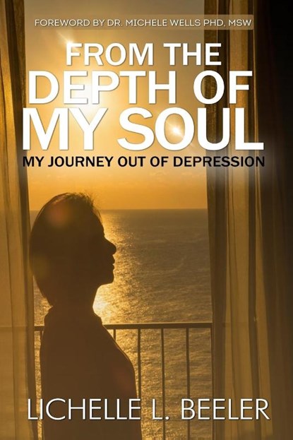 From the Depth Of My Soul, Lichelle L Beeler - Paperback - 9781955107679
