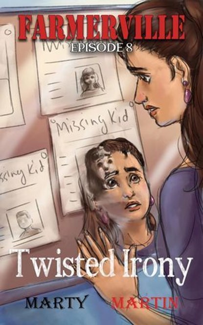 Farmerville Episode 8: Twisted Irony, Marty Martin - Ebook - 9781955129336