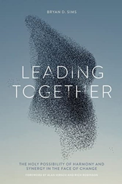 Leading Together, Bryan D Sims - Paperback - 9781955142120