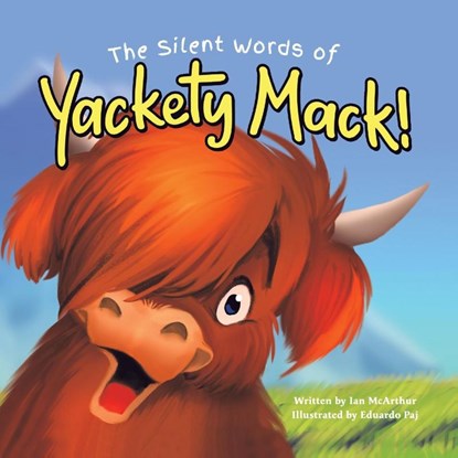 The Silent Words of Yackety Mack!, Ian McArthur - Paperback - 9781955151009