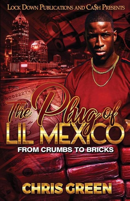 The Plug of Lil Mexico, Chris Green - Paperback - 9781955270793