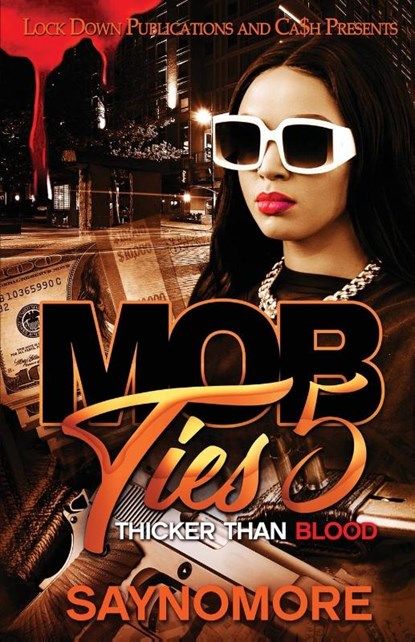 Mob Ties 5, Saynomore - Paperback - 9781955270823